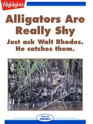 cover image of Alligators Are Really Shy